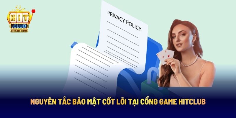 Nguyên tắc bảo mật cốt lõi tại cổng game HITCLUB
